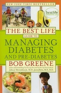 The Best Life Guide to Managing Diabetes and Pre-Diabetes