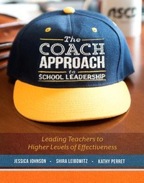 The Coach Approach to School Leadership