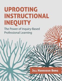Uprooting Instructional Inequity