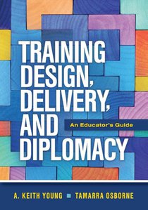 Training Design, Delivery, and Diplomacy