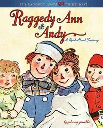 Raggedy Ann & Andy: A Read-Aloud Treasury