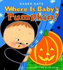 Katz, K: Where Is Baby's Pumpkin?