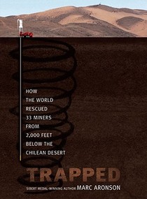 Trapped: How the World Rescued 33 Miners from 2,000 Feet Below the Chilean Desert voorzijde