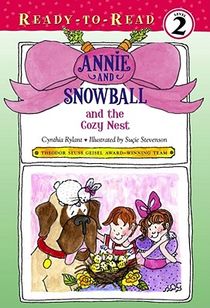 Annie and Snowball and the Cozy Nest: Ready-To-Read Level 2volume 5