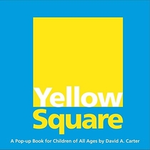 Yellow Square: A Pop-Up Book for Children of All Ages voorzijde