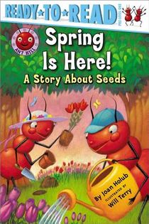 Spring Is Here!: A Story about Seeds (Ready-To-Read Pre-Level 1) voorzijde