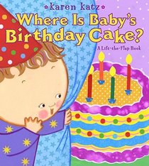 Where Is Baby's Birthday Cake?