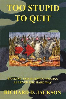 Too Stupid to Quit