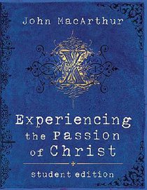 Experiencing the Passion of Christ