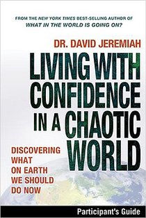 Living with Confidence in a Chaotic World Bible Study Participant's Guide voorzijde