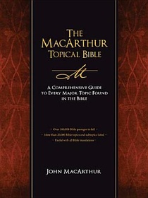 The MacArthur Topical Bible