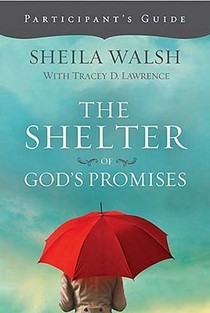 The Shelter of God's Promises Participant's Guide