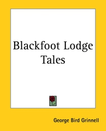 Blackfoot Lodge Tales