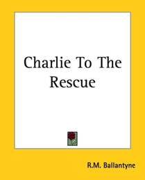 Charlie To The Rescue