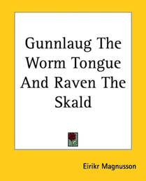 Gunnlaug The Worm Tongue And Raven The Skald