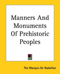 Manners And Monuments Of Prehistoric Peoples