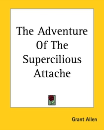 The Adventure Of The Supercilious Attache