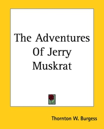 The Adventures Of Jerry Muskrat
