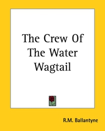 The Crew Of The Water Wagtail