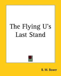 The Flying U's Last Stand