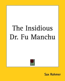 The Insidious Dr. Fu Manchu