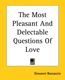 The Most Pleasant And Delectable Questions Of Love