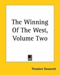 The Winning Of The West, Volume Two