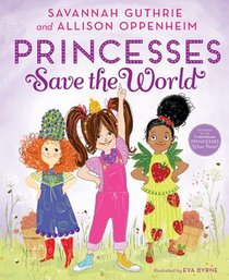 Princesses Save The World