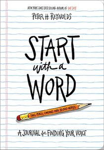 Start with a Word (Guided Journal): A Journal for Finding Your Voice