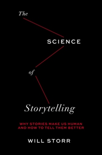 Storr, W: Science of Storytelling