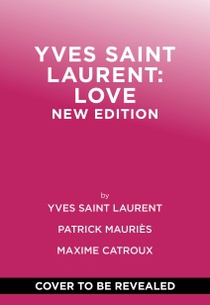 Yves Saint Laurent: Love