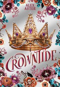 Crowntide: Collector's Edition (The Lightlark Saga Book 4)