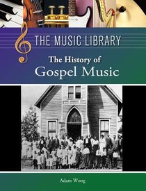 The History of Gospel Music
