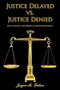 Justice Delayed Vs. Justice Denied