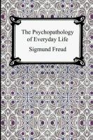 The Psychopathology of Everyday Life voorzijde