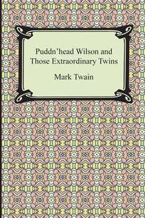 Puddn'head Wilson and Those Extraordinary Twins