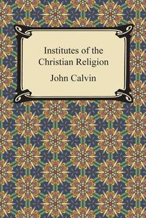 Institutes of the Christian Religion