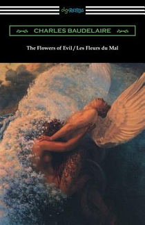 Baudelaire, C: Flowers of Evil / Les Fleurs du Mal (Translat