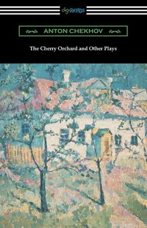 The Cherry Orchard and Other Plays