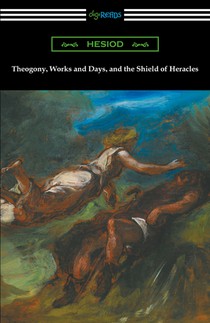 Theogony, Works and Days, and the Shield of Heracles voorzijde