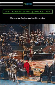 The Ancien Regime and the Revolution voorzijde