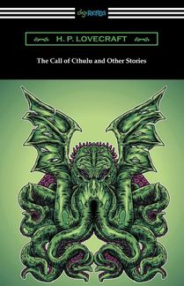 The Call of Cthulu and Other Stories