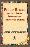 Philip Steele of the Royal Northwest Mounted Police voorzijde