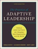 The Practice of Adaptive Leadership