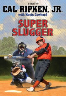 Cal Ripken Jr.'s All-Stars Super-sized Slugger