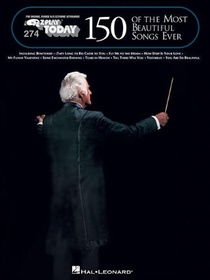 One Hundred Fifty of the Most Beautiful Songs Ever: E-Z Play Today Volume 274