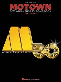 Motown 50th Anniversary Piano Vocal Guitar Songbook Classic R&B and Soul Sheet Music Collection 180+ Iconic Motown Hits for Singers and Pianists Music Book for Performance and Study