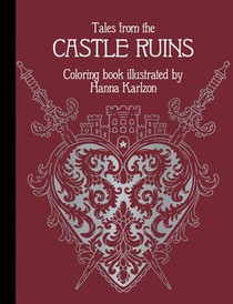 Tales from the Castle Ruins: Coloring Book