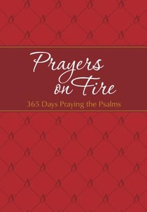 Prayers on Fire: 365 Days Praying the Psalms voorzijde