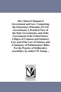 The Citizen'S Manual of Government and Law